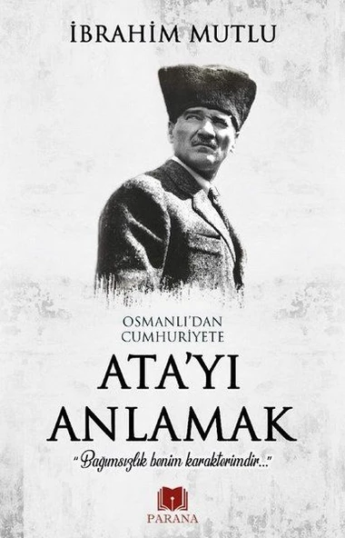 Osmanlı'dan Cumhuriyet'e Ata'yı Anlamak ürün görseli 1