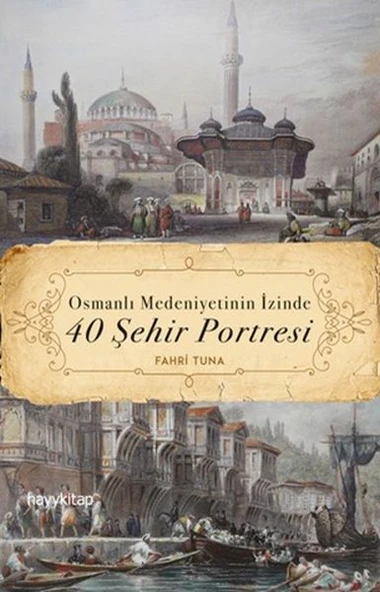 Osmanlı Medeniyetinin İzinde 40 Şehir Portresi ürün görseli 1