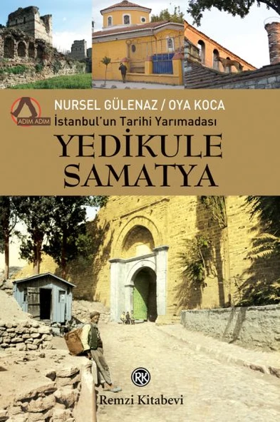 İstanbul’un Tarihi Yarımadası - Yedikule - Samatya ürün görseli 1