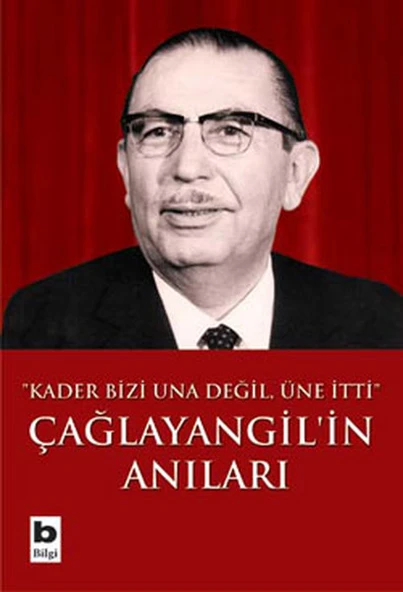 Çağlayangil'in Anıları / Kader Bizi Una Değil, Üne İtti ürün görseli 1