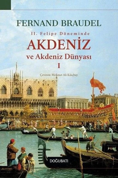 2. Felipe Dönemi'nde Akdeniz ve Akdeniz Dünyası 1 ürün görseli 1