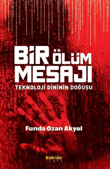 Bir Ölüm Mesajı - Teknoloji Dininin Doğuşu ürün görseli 1