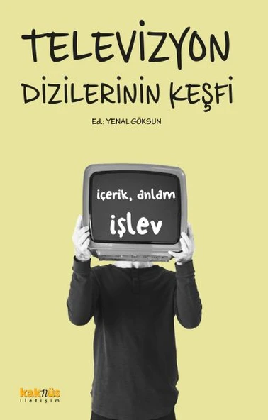 Televizyon Dizilerinin Keşfi:  İçerik, Anlam ve İşlevleri ürün görseli 1
