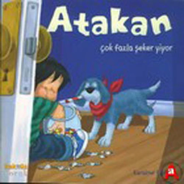 Atakan Çok Fazla Şeker Yiyor (Ciltsiz) ürün görseli 1