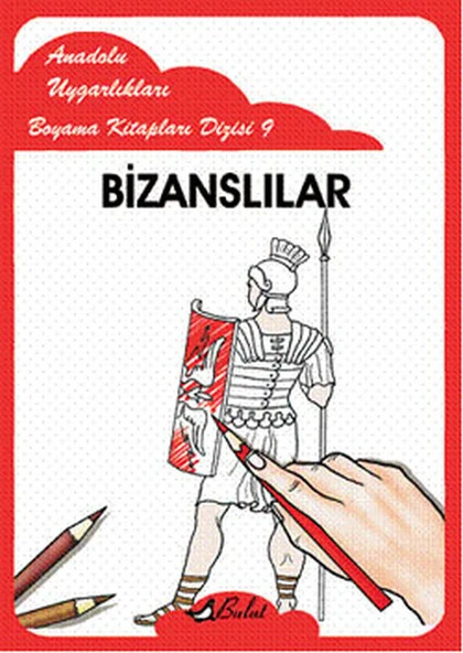 Bizanslılar / Anadolu Uygarlıkları Boyama Kitapları Dizisi 9 ürün görseli 1