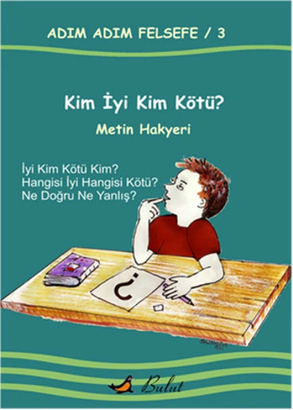 Kim İyi Kim Kötü? / Adım Adım Felsefe 3.Kitap ürün görseli 1