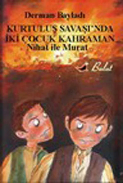 Nihat ile Murat Kurtuluş Savaşında İki Çocuk Kahraman ürün görseli 1