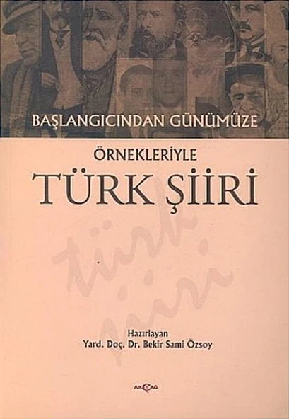 Başlangıcından Günümüze Örnekleriyle Türk Şiiri ürün görseli 1