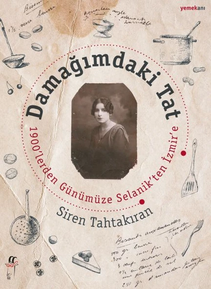 Damağımdaki Tat 1900'lereden Günümüze Selanik'ten İzmir'e ürün görseli 1