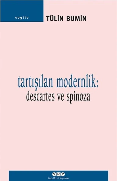 Tartışılan Modernlik: Descartes ve Spinoza ürün görseli 1