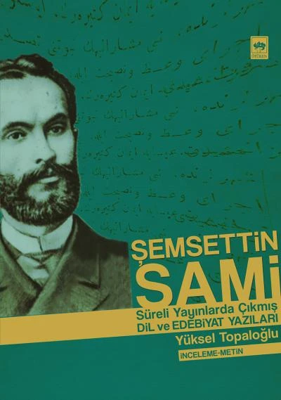 Şemsettin Sami Sürekli Yayınlarda Çıkmış Dil ve Edebiyat Yazıları ürün görseli 1