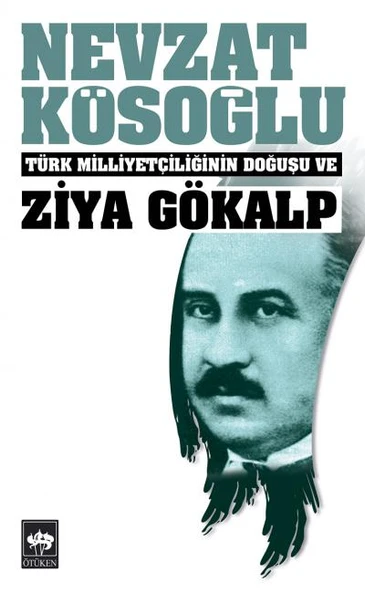 Türk Milliyetçiliğinin Doğuşu ve Ziya Gökalp ürün görseli 1
