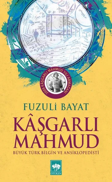 Kaşgarlı Mahmut - Büyük Türk Bilgin ve Ansiklopedisi ürün görseli 1