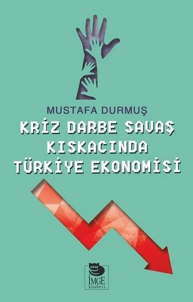 Kriz Darne Savaş Kıskacında Türkiye Ekonomisi ürün görseli 1