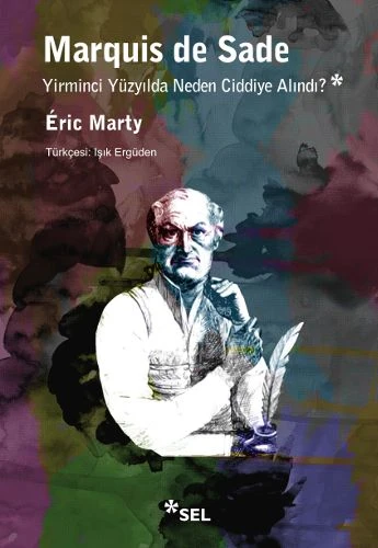 Marquis de Sade Yirminci Yüzyılda Neden Ciddiye Alındı? ürün görseli 1