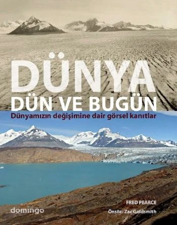 Dünya Dün ve Bugün  Dünyamızın Değişimine Dair Görsel Kanıtlar ürün görseli 1