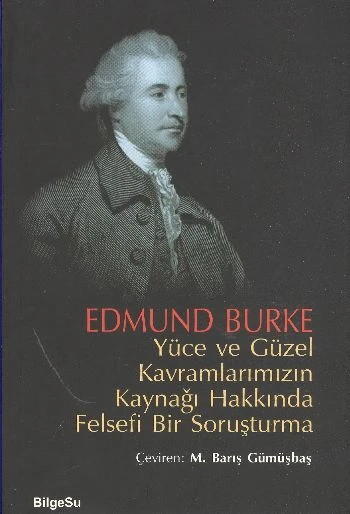 Yüce ve Güzel Kavramlarımızın Kaynağı Hakkında Felsefi Bir Soruşturma ürün görseli 1