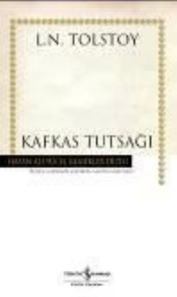 Kafkas Tutsağı - Hasan Ali Yücel Klasikleri (Ciltli) ürün görseli 1
