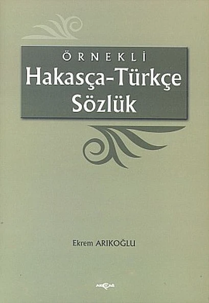 Örnekli Hakasça - Türkçe Sözlük ürün görseli 1
