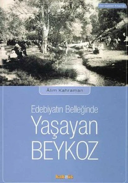 Edebiyatın Belleğinde Yaşayan Beykoz ürün görseli 1