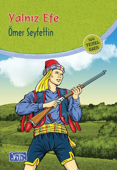 Yalnız Efe (100 Temel Eser - İlköğretim) ürün görseli 1