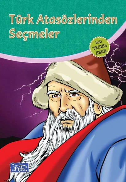 Türk Atasözlerinden Seçmeler (100 Temel Eser - İlköğretim) ürün görseli 1