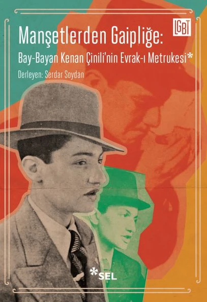 Manşetlerden Gaipliğe: Bay-Bayan Kenan Çinili'nin Evrak-ı Metrukesi ürün görseli 1