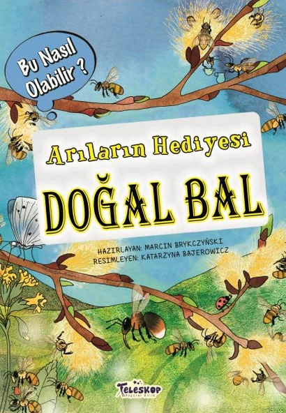 Arıların Hediyesi Doğal Bal - Bu Nasıl Olabilir? ürün görseli 1