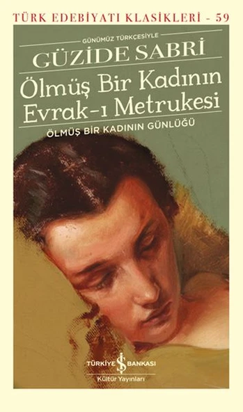 Ölmüş Bir Kadının Evrak-ı Metrukesi - Türk Edebiyatı Klasikleri (Şömizli) ürün görseli 1