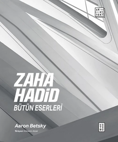 Zaha Hadid : Bütün Eserleri ürün görseli 1
