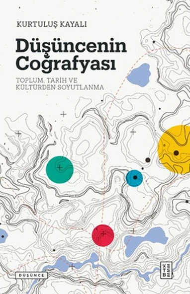 Düşüncenin Coğrafyası - Toplum, Tarih ve Kültürden Soyutlanma ürün görseli 1