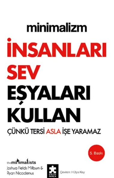 Minimalizm - İnsanları Sev Eşyaları Kullan ürün görseli 1