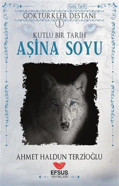 Aşina Soyu - Göktürkler Destanı 1 ürün görseli 1