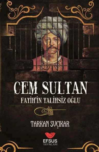 Cem Sultan - Fatih'in Talihsiz Oğlu ürün görseli 1
