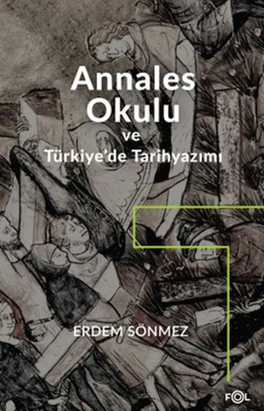 Annales Okulu ve Türkiye’de Tarihyazımı ürün görseli 1