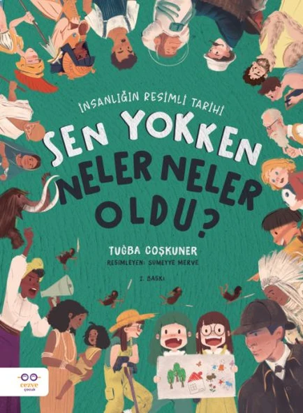 Sen Yokken Neler Neler Oldu ? İnsanlığın Resimli Tarihi ürün görseli 1