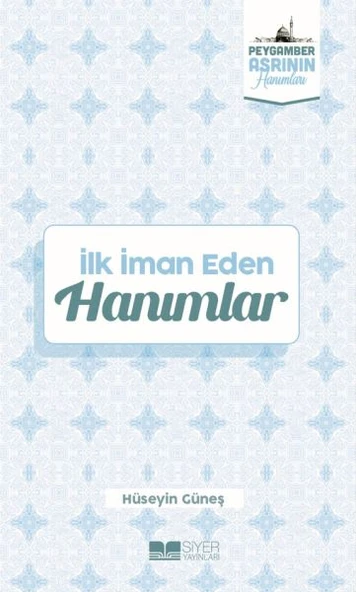 İlk İman Eden Hanımlar Peygamber Asrının Hanımları 3 ürün görseli 1