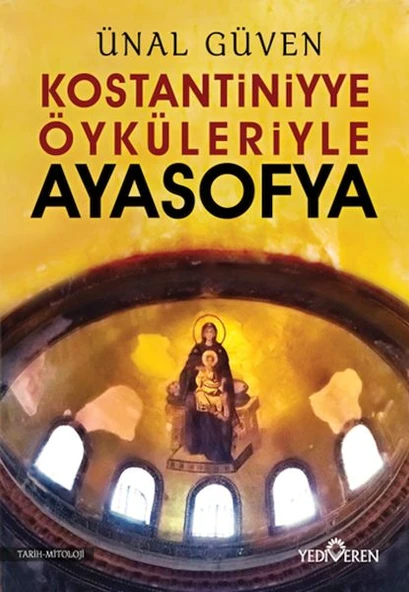 Konstantiniyye Öyküleriyle Ayasofya ürün görseli 1