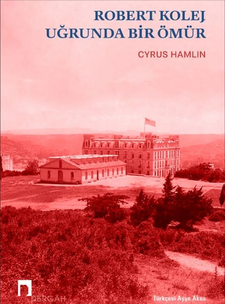 Robert Kolej Uğrunda Bir Ömür ürün görseli 1