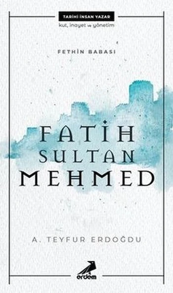 Fethin Babası Fatih Sultan Mehmed ürün görseli 1
