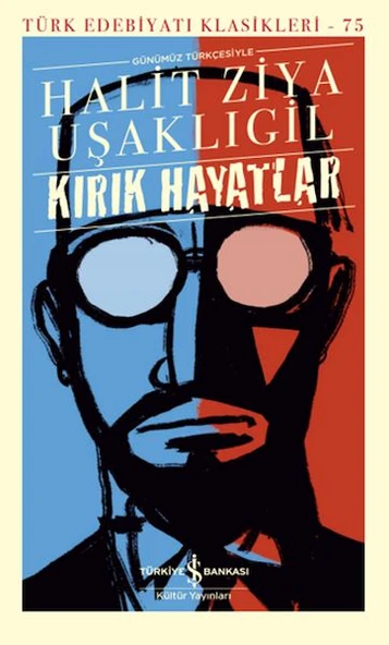 Kırık Hayatlar - (Günümüz Türkçesiyle) - Türk Edebiyatı Klasikleri (Ciltli) ürün görseli 1
