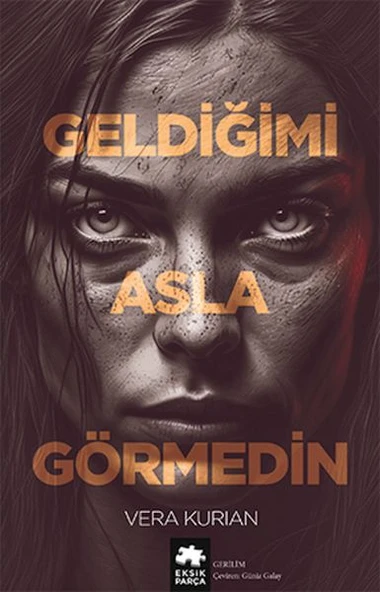 Geldiğimi Asla Görmedin ürün görseli 1
