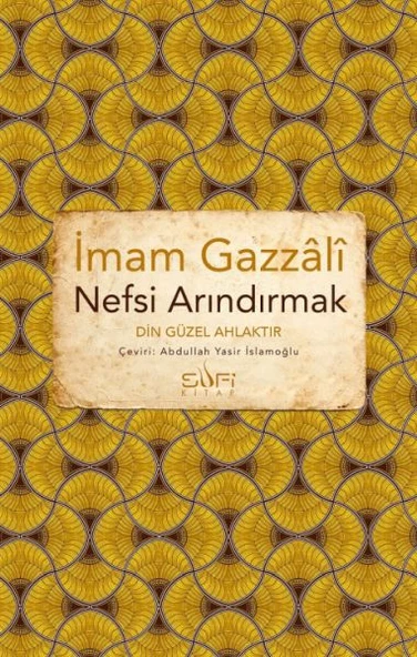 Nefsi Arındırmak - Din Güzel Ahlaktır ürün görseli 1