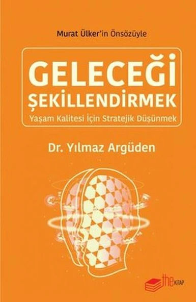 Geleceği Şekillendirmek - Yaşam Kalitesi için Stratejik Düşünmek ürün görseli 1
