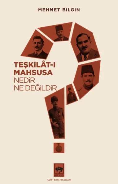 Teşkilat-ı Mahsusa Nedir? Ne Değildir? ürün görseli 1