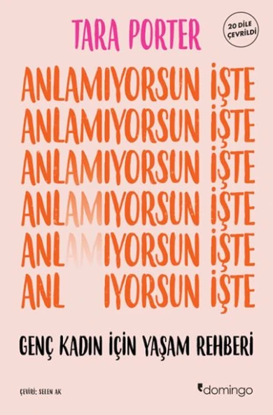 Anlamıyorsun İşte Genç Kadın İçin Yaşam Rehberi ürün görseli 1