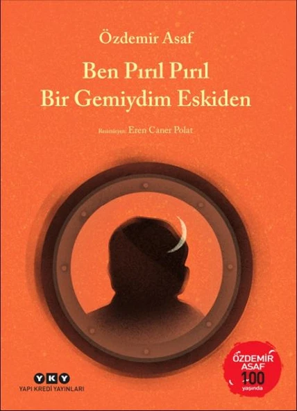 Ben Pırıl Pırıl Bir Gemiydim Eskiden – Özdemir Asaf 100 Yaşında ürün görseli 1