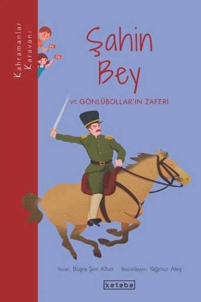 Kahramanlar Karavanı - Şahin Bey ve Gönlübollar’ın Zaferi ürün görseli 1