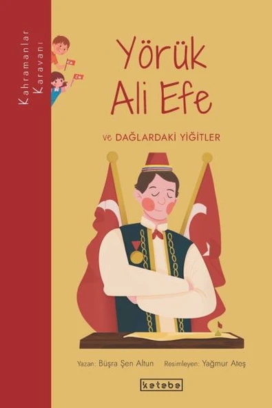 Kahramanlar Karavanı - Yörük Ali Efe ve Dağlardaki Yiğitler ürün görseli 1