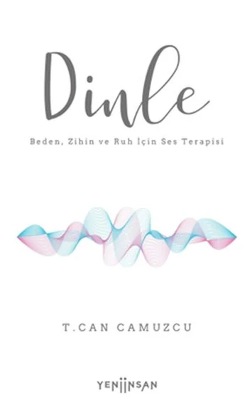 Dinle Beden, Zihin ve Ruh İçin Ses Terapisi ürün görseli 1